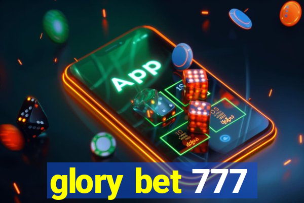 glory bet 777