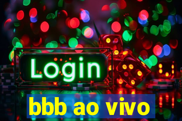 bbb ao vivo