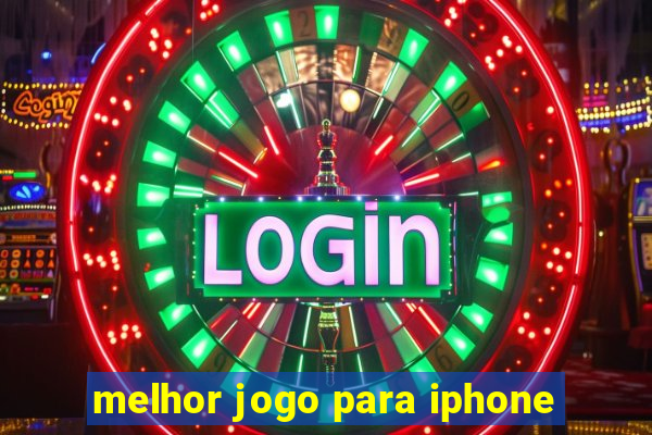 melhor jogo para iphone