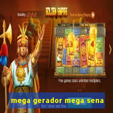 mega gerador mega sena