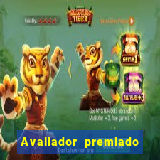 Avaliador premiado reclame aqui