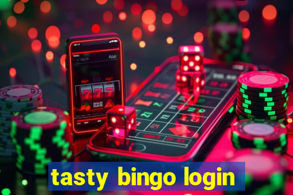 tasty bingo login