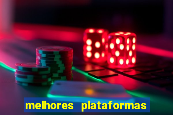 melhores plataformas de jogos slots