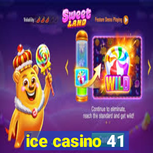 ice casino 41