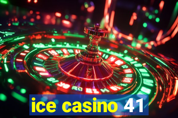 ice casino 41