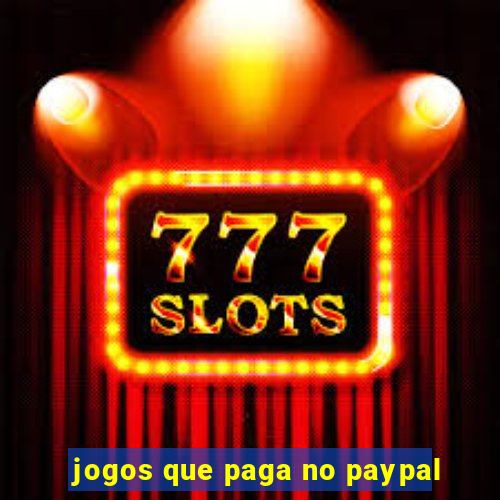 jogos que paga no paypal