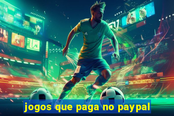 jogos que paga no paypal