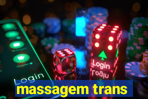 massagem trans