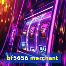 bf5656 merchant