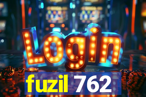 fuzil 762