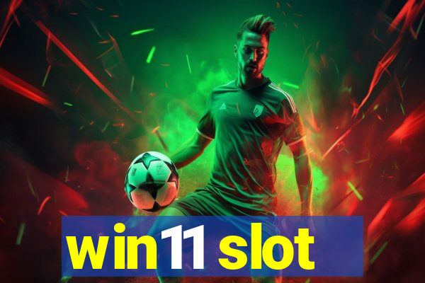 win11 slot