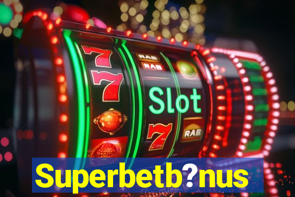 Superbetb?nus