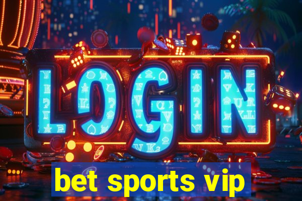 bet sports vip