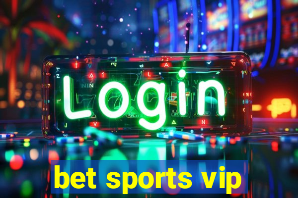 bet sports vip