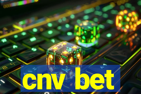 cnv bet