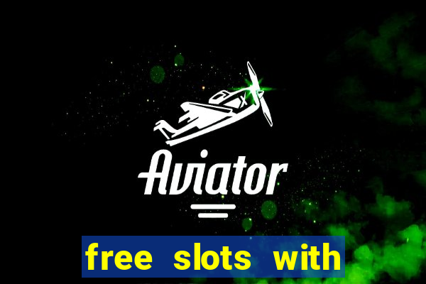 free slots with real money