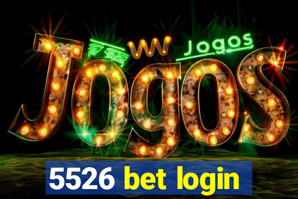 5526 bet login