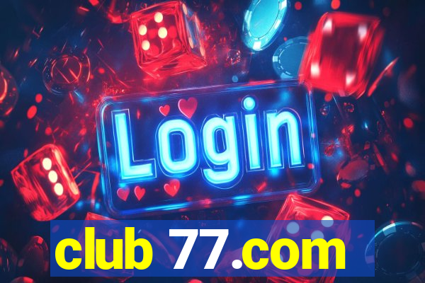 club 77.com