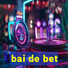 bai de bet