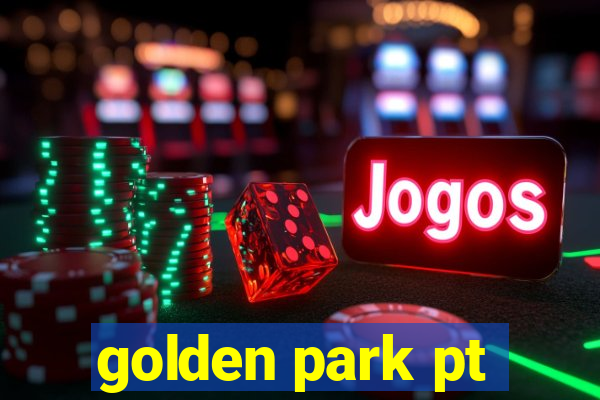 golden park pt