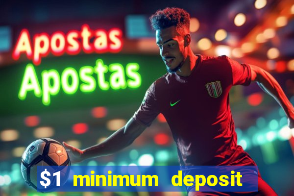 $1 minimum deposit casino australia 2021