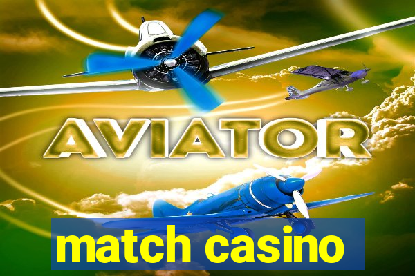 match casino