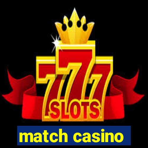 match casino