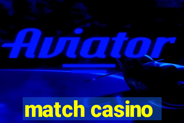 match casino