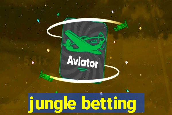 jungle betting