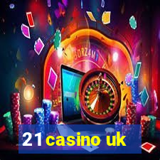 21 casino uk