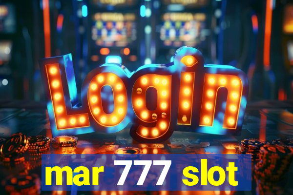 mar 777 slot