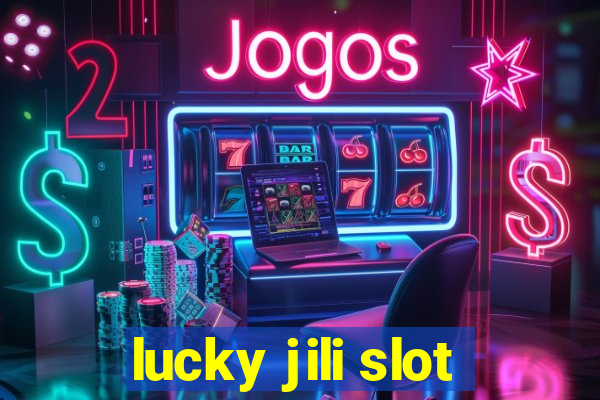 lucky jili slot