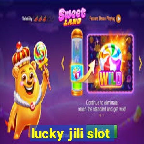 lucky jili slot