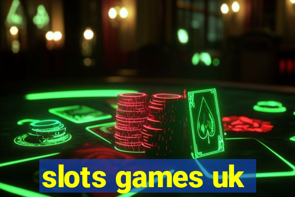 slots games uk