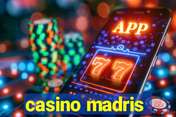 casino madris