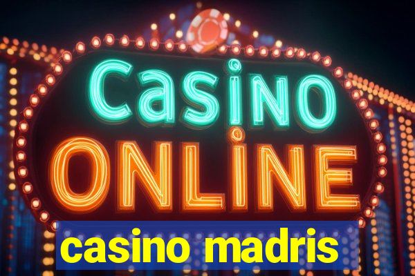 casino madris