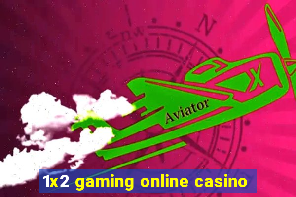 1x2 gaming online casino