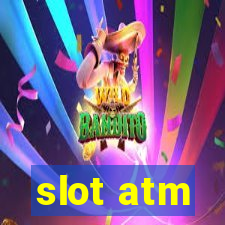 slot atm