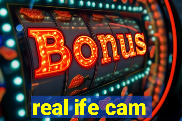 real ife cam