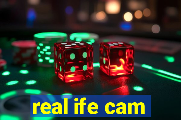 real ife cam