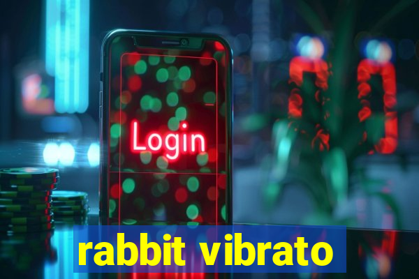 rabbit vibrato