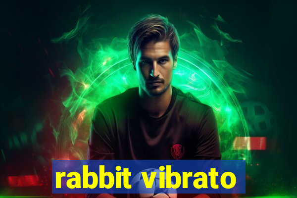 rabbit vibrato