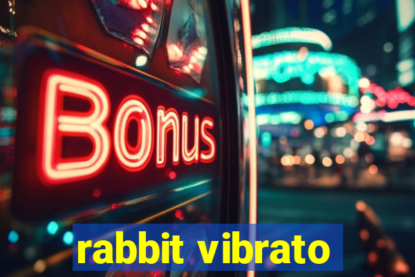 rabbit vibrato