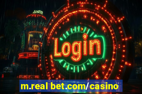 m.real bet.com/casino