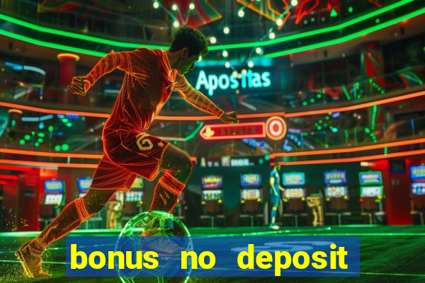 bonus no deposit casino 2023