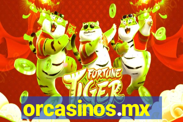 orcasinos.mx