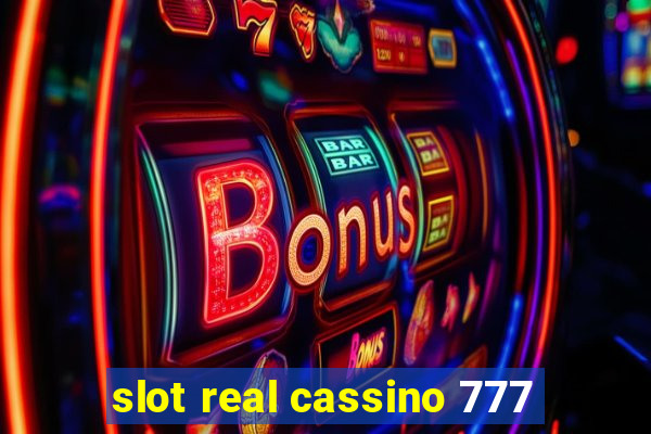 slot real cassino 777