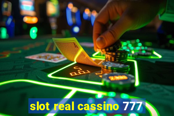 slot real cassino 777