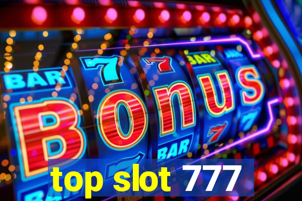 top slot 777