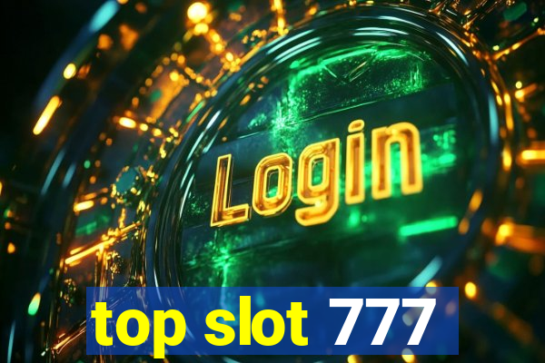 top slot 777